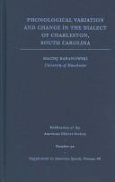 Phonological variation and change in the dialect of Charleston, South Carolina by Maciej Baranowski