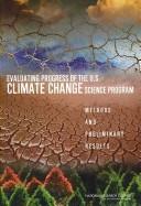 Cover of: Evaluating progress of the U.S. Climate Change Science Program: methods and preliminary results