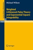 Weighted Littlewood-Paley theory and exponential-square integrability by Michael Wilson