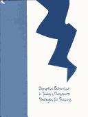 Cover of: Disruptive behaviour in today's classroom: strategies for success.