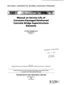 Cover of: Manual on service life of corrosion-damaged reinforced concrete bridge superstructure elements by Ali Akbar Sohanghpurwala
