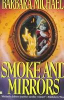Cover of: Smoke and mirrors by Barbara Michaels