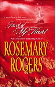 Cover of: Jewel of My Heart by Rosemary Rogers