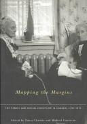 Cover of: Mapping The Margins: The Family And Social Discipline In Canada, 1700-1975