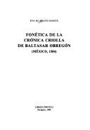 Fonética de la crónica criolla de Baltasar Obregón (Mexico, 1584) by Eva María Bravo García