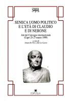 Cover of: Seneca uomo politico e l'età di Claudio e di Nerone: atti del Convegno internazionale : Capri 25-27 marzo 1999