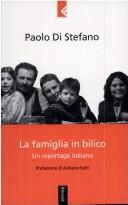 Cover of: La famiglia in bilico: un reportage italiano