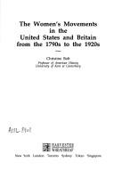 Cover of: women's movements in the United States and Britain from the 1790s to the 1920s