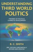 Cover of: Understanding Third World politics by Smith, Brian C., Smith, Brian C.