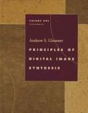 Cover of: Principles of digital image synthesis by Andrew S. Glassner