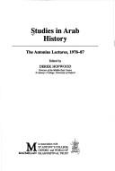 Cover of: Studies in Arab history: the Antonius lectures, 1978-87