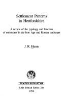 Cover of: Settlement patterns in Hertfordshire: a review of the typology and function of enclosures in the Iron Age and Roman landscape