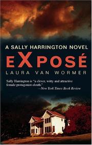 Cover of: Expose (Sally Harrington Novels) by Laura Van Wormer