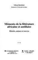 Cover of: Mémento de la littérature africaine et antillaise: histoire, auteurs et œuvres