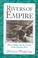 Cover of: RIVERS OF EMPIRE