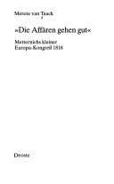 Cover of: "Affären gehen gut": Metternichs kleiner Europa-Kongress 1818