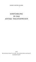 Cover of: Einführung in das antike Theaterwesen