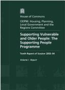 Cover of: Supporting vulnerable and older people: the supporting people programme : tenth report of session 2003-04.