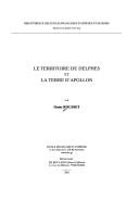 Le territoire de Delphes et la terre d'Apollon by Denis Rousset