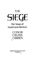 Cover of: The siege by Conor Cruise O’Brien