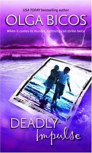 Cover of: Deadly Impulse (Mira) by Olga Bicos