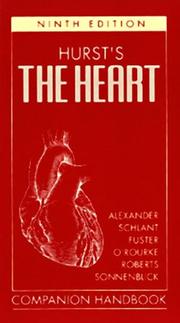 Cover of: Hurst's the Heart by Robert C. Schlant, Valentin Fuster, Robert A. O'Rourke, Robert Roberts, Edmund H. Sonnenblick, Wayne Alexander