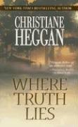 Where Truth Lies by Christiane Heggan