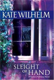 Cover of: Sleight Of Hand (Barbara Holloway Novels) by Kate Wilhelm