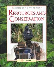 Cover of: Resources and Conservation (Secrets of the Rainforest) by 