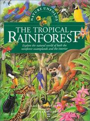 Cover of: Nature Unfolds The Tropical Rainforest (Nature Unfolds) by Gerard Cheshire