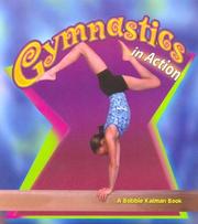 Cover of: Gymnastics in Action (Sports in Action) by Bobbie Kalman, John Crossingham