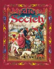 Cover of: Medieval Society (Medieval World) by Kay Eastwood, Kay Eastwood