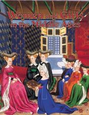 Cover of: Women and Girls in the Middle Ages (Medieval World) by Kay Eastwood