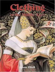 Cover of: Clothing in the Middle Ages (Medieval World) by Lynne Elliott