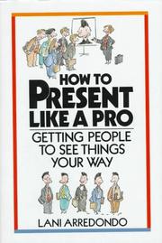 Cover of: How to Present Like a Pro by Lani Arredondo