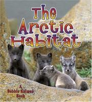 Cover of: The Arctic Habitat (Introducing Habitats) by 