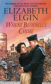 Cover of: Where Bluebells Chime (Suttons of Yorkshire) by Elizabeth Elgin