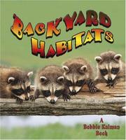 Cover of: Backyard Habitats (Introducing Habitats) | Kelley Macaulay