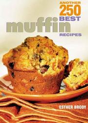 Cover of: Another 250 best muffin recipes