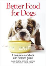 Cover of: Better food for dogs by David Bastin