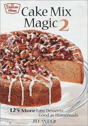Cover of: Cake Mix Magic 2: 125 More Easy Desserts ... Good as Homemade