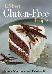 Cover of: 125 best gluten-free recipes by Donna Washburn
