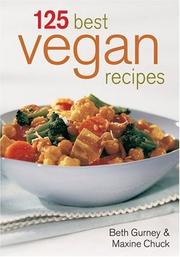 Cover of: 125 Best Vegan Recipes