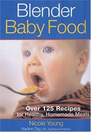 Cover of: Blender Baby Food by Nicole Young, Nadine Day