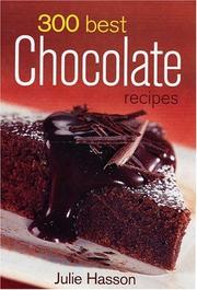 Cover of: 300 Best Chocolate Recipes