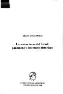 Cover of: Las estructuras del estado panameño y sus raíces históricas by Alberto McKay