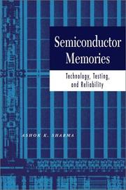 Cover of: Semiconductor Memories: Technology, Testing, and Reliability
