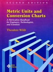 Cover of: Metric units and conversion charts: a metrication handbook for engineers, technologists, and scientists