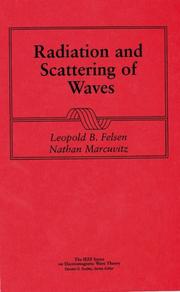 Cover of: Radiation and scattering of waves by Leopold B. Felsen