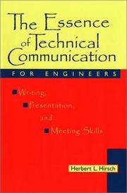 Cover of: The Essence of Technical Communication for Engineers: Writing, Presentation, and Meeting Skills